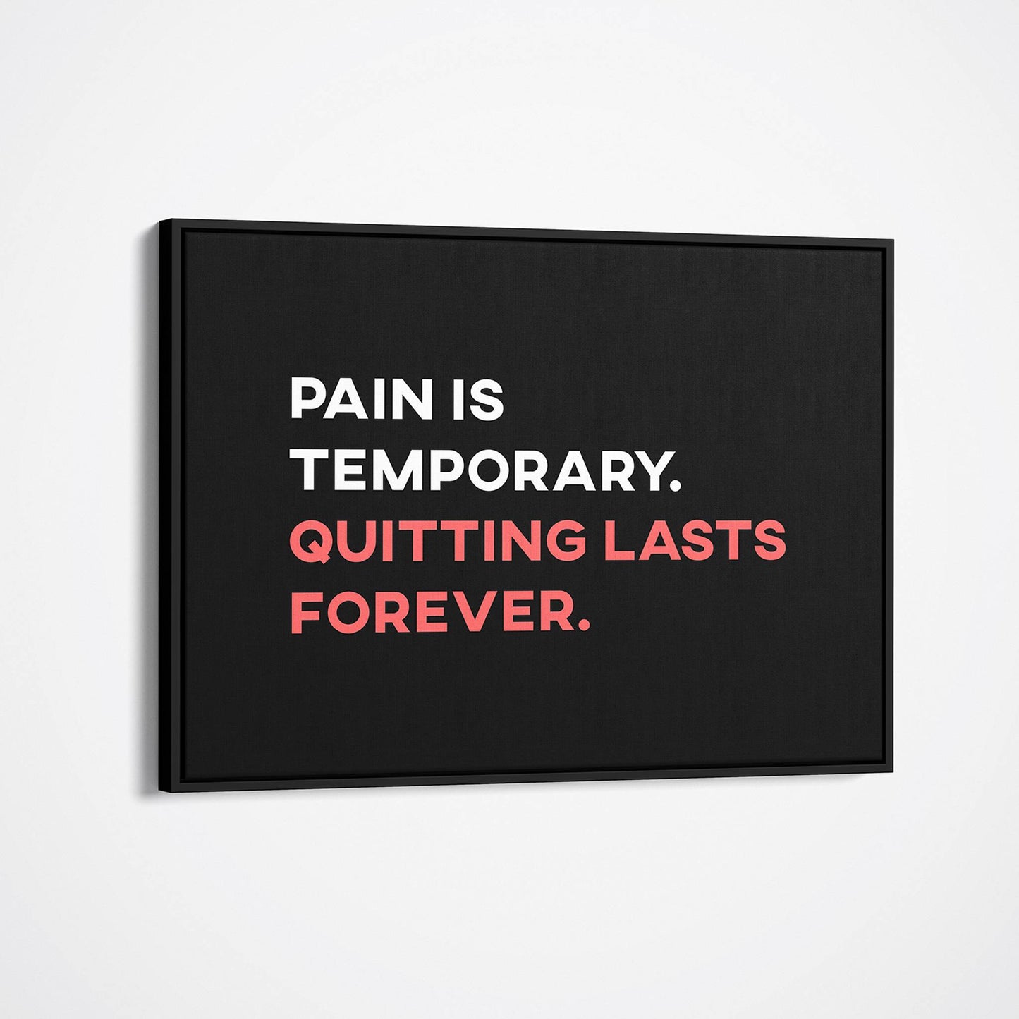 Pain is Temporary framed wall art mockup
