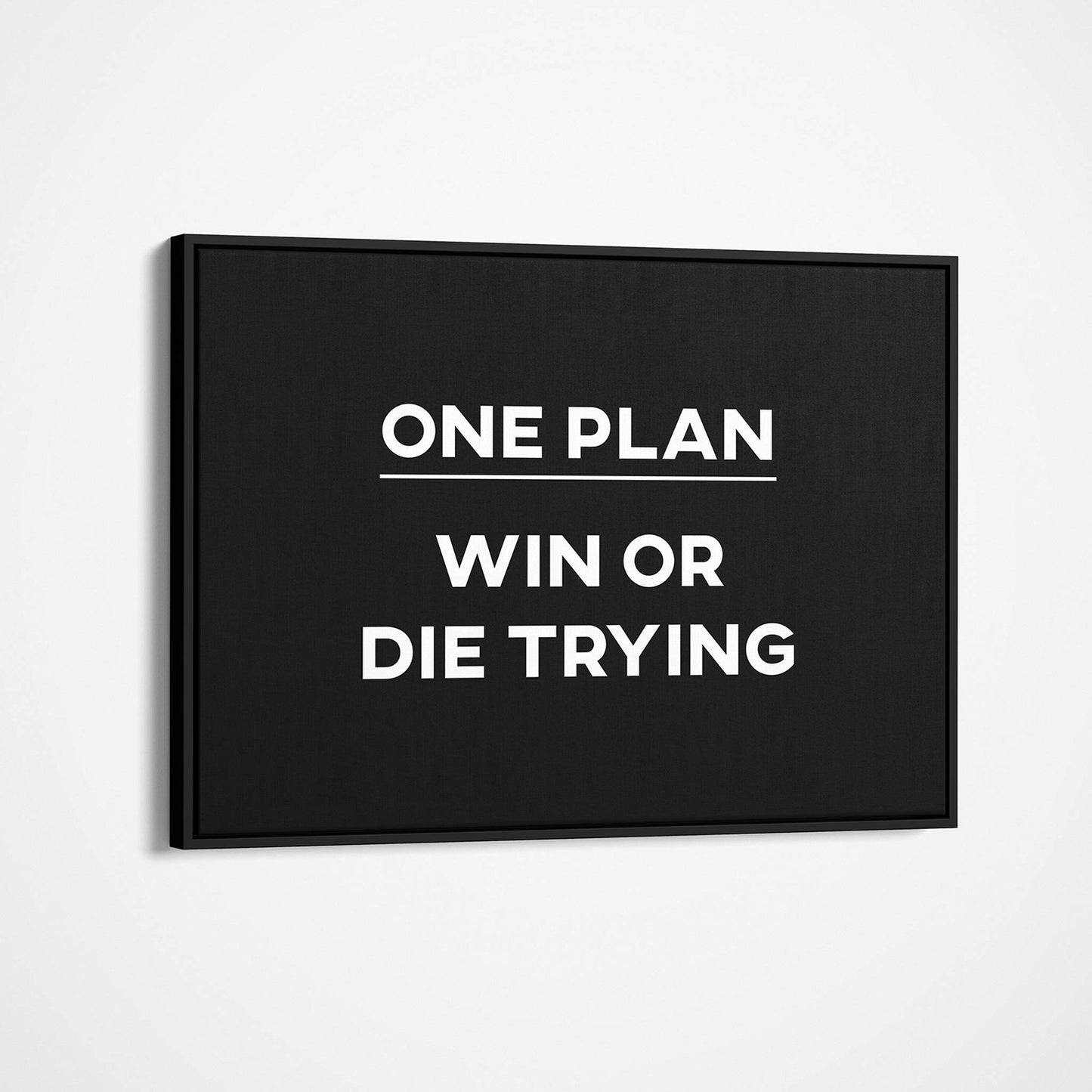 Win or Die Trying framed canvas art mockup