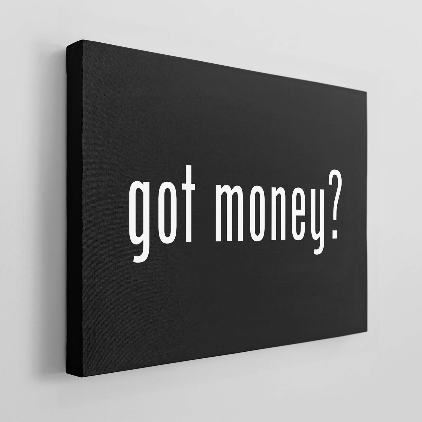 Got Money plain wall art mockup