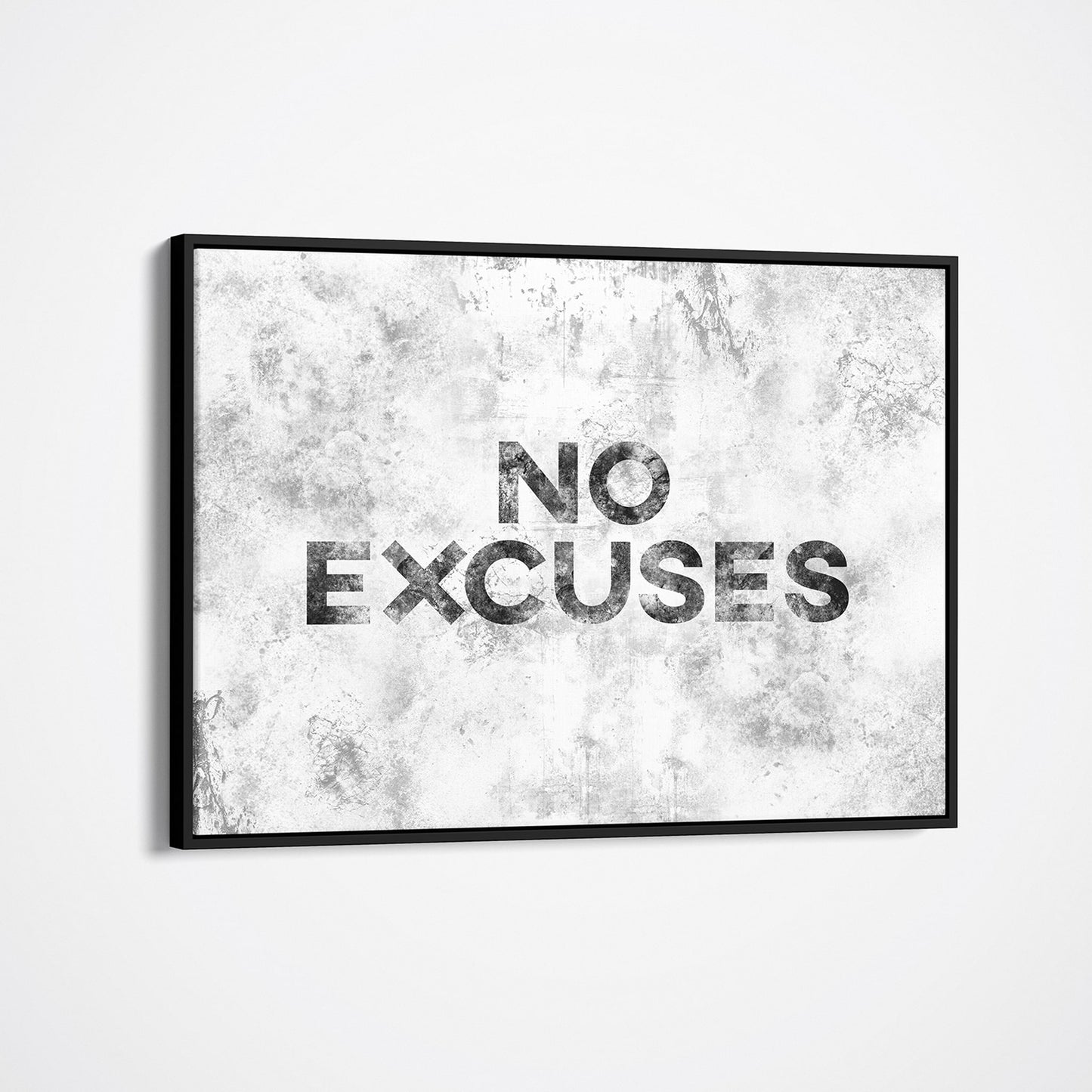 No Excuses white framed wall art mockup