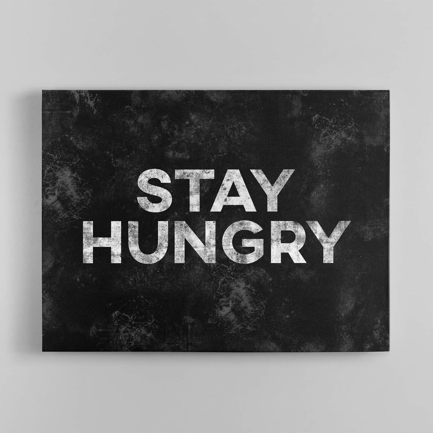 Stay Hungry black plain canvas art