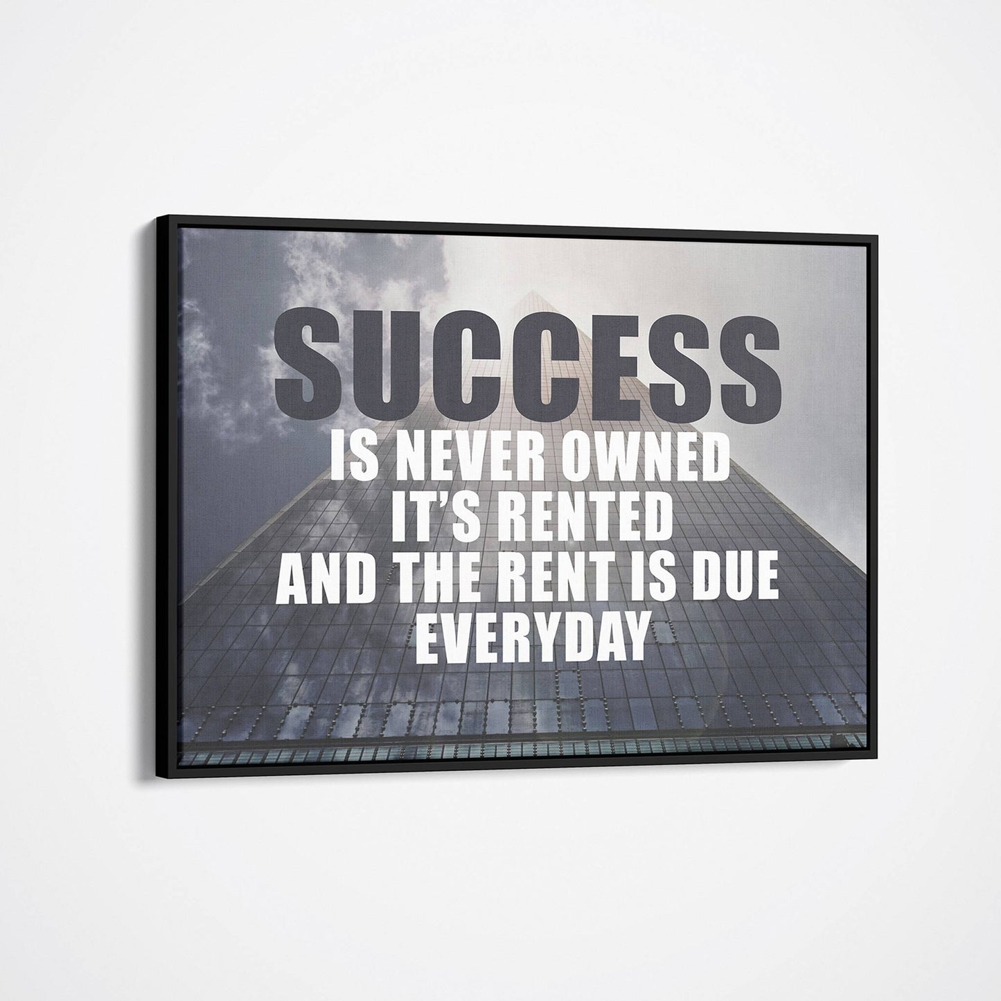 Success is Rented framed wall art mockup