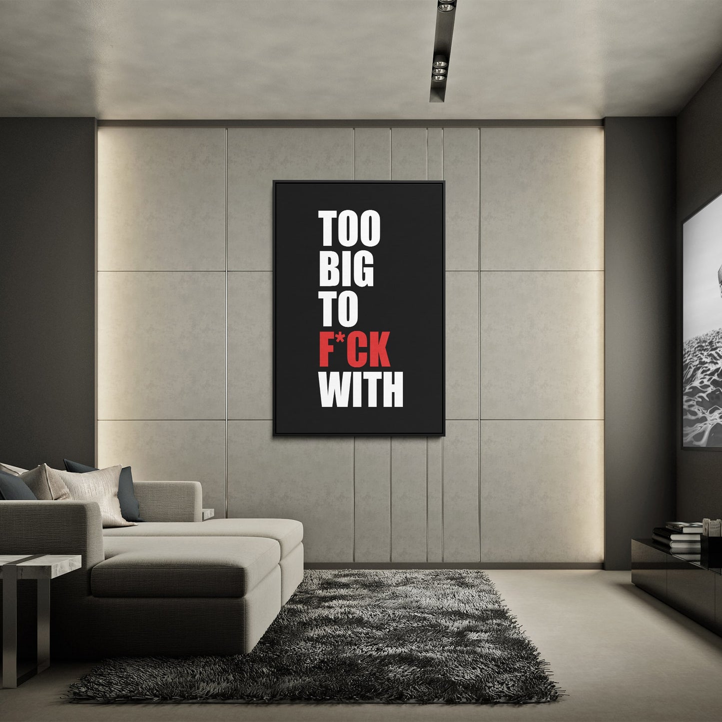 Too Big to Fuck With living room wall art