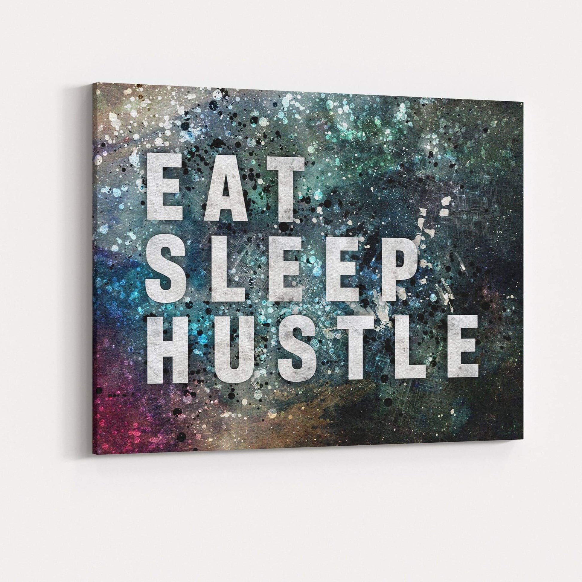 Eat Sleep Hustle-BOSS Art Culture