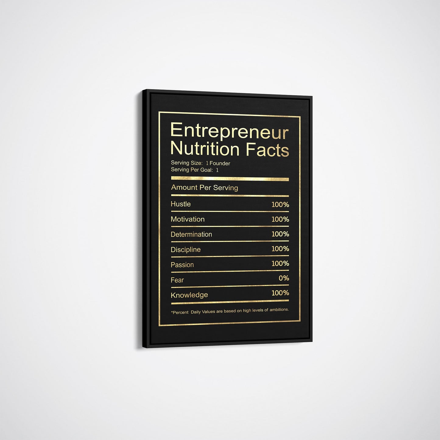 Entrepreneur - Nutrition Facts-BOSS Art Culture