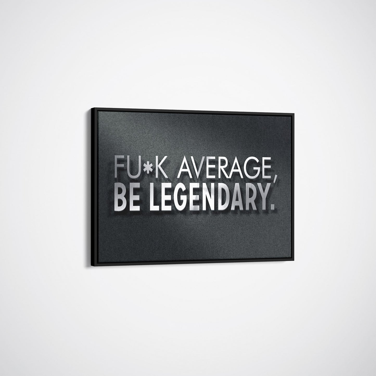 Fuck Average Be Legendary-BOSS Art Culture