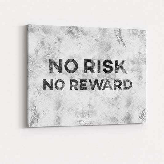 No Risk No Reward