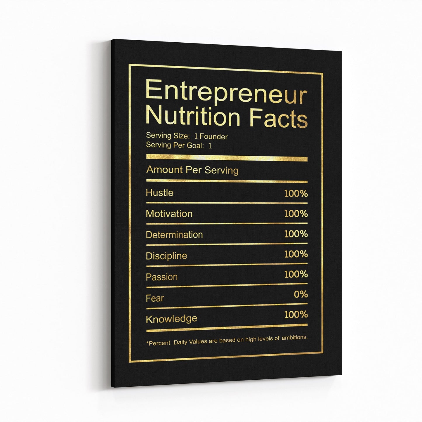 Entrepreneur - Nutrition Facts-BOSS Art Culture